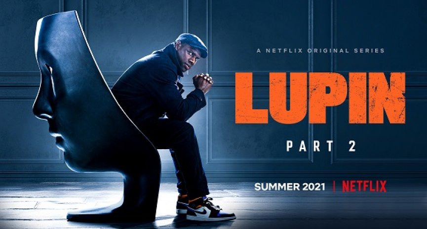 Netflix剧集《亚森罗苹》正式预告公开！宣布下半季6月上线
